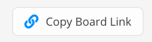 Copy board link button.
