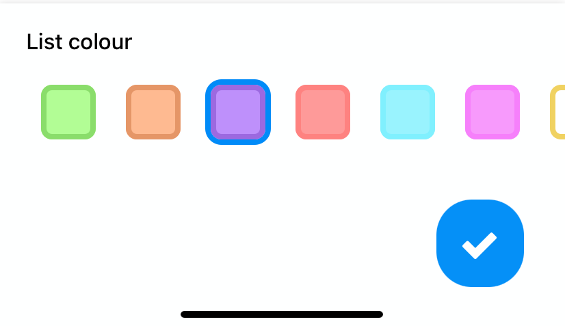 Choose the list colour, then tap on the blue tick to confirm the changes.